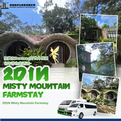 2D1N Misty Mountain  Farmstay Full Itinerary